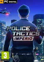 ս:۹Police Tactics: Imperio ⰲװӲ̰