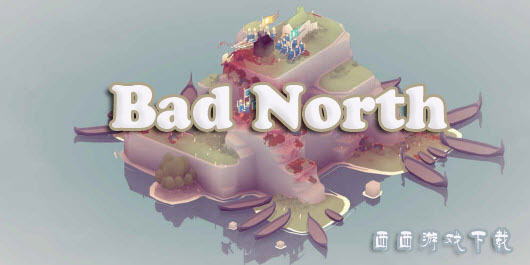 Bad North_Bad North׿_Bad NorthϷ