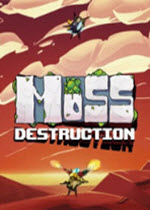 ̦\Ɖ(Moss Destruction) Ӣⰲb